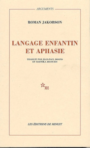 Langage enfantin et aphasie - Jakobson Roman ; Boons Jean-Paul ; Zigouris Radmil