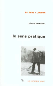 Le Sens pratique - Bourdieu Pierre