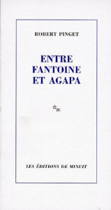 Entre Fantoine et Agapa - Pinget Robert