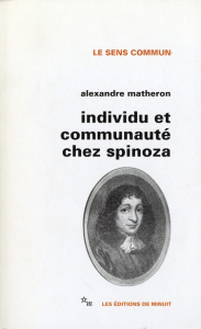 Individu et communauté chez Spinoza - Matheron Alexandre