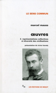 Oeuvres. Tome 2, Représentations collectives et diversité des civilisations - Mauss Marcel