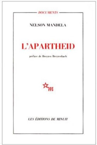 L'Apartheid - Mandela Nelson ; Breytenbach Breyten