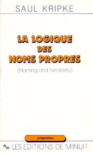 LA LOGIQUE DES NOMS PROPRES (NAMING AND NECESSITY) - Kripke Saul