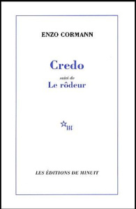 Credo suivi de Le rôdeur - Cormann Enzo