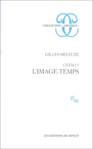 CINEMA. Tome 2, L'image-temps - Deleuze Gilles