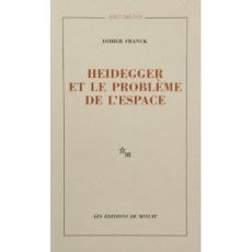 Heidegger et le problème de l'espace - Franck Didier