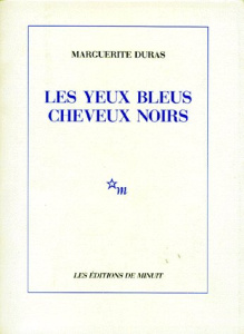 Les Yeux bleus, cheveux noirs - Duras Marguerite