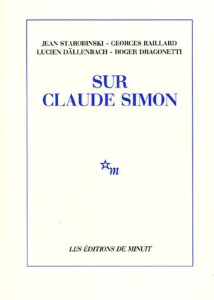 Sur Claude Simon - Raillard Georges ; Starobinski Jean
