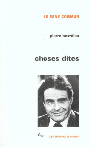 Choses dites - Bourdieu Pierre
