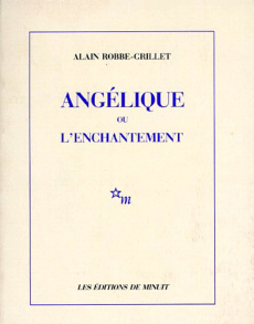 Romanesques Tome : Angélique ou l'Enchantement - Robbe-Grillet Alain