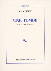 Une tombe - Benet Juan ; Murcia Claude