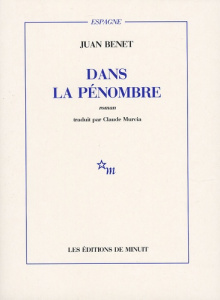 Dans la pénombre - Benet Juan ; Murcia Claude