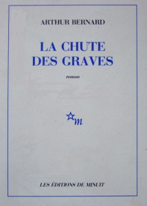 La chute des graves - Bernard Arthur