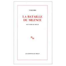 LA BATAILLE DU SILENCE. Souvenirs de minuit - VERCORS