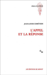 L'appel et la réponse - Chrétien Jean-Louis
