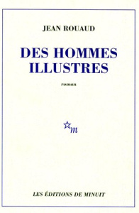 Des hommes illustres - Rouaud Jean