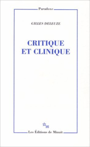 Critique et clinique - Deleuze Gilles