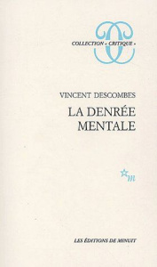 La denrée mentale - Descombes Vincent