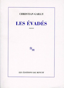 Les évadés - Gailly Christian