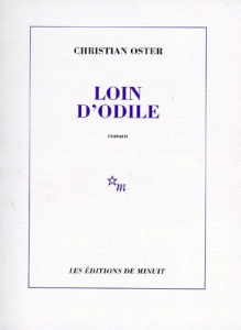 Loin d'Odile - Oster Christian