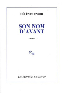Son nom d'avant - Lenoir Hélène