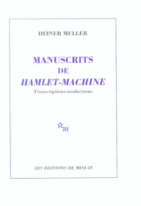 Manuscrits de Hamlet-Machine - Müller Heiner