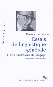 Essais de linguistique générale . Tome 1 Les fondations du langage - Jakobson Roman ; Ruwet Nicolas
