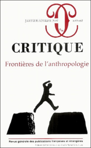 Critique N° 680-681 Janvier-Février 2004 : Frontières de l'anthropologie - COLLECTIF