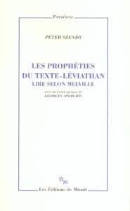 Les prophéties du texte-Léviathan. Lire selon Melville - Szendy Peter ; Aperghis Georges