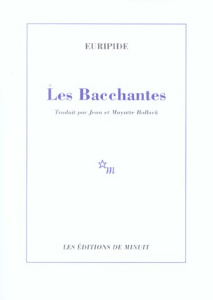 Les Bacchantes - EURIPIDE