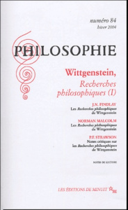 Philosophie N° 84, Hiver 2004 : Wittgenstein, recherches philosophiques (I) - Romano Claude ; Rigal Elisabeth ; Malcolm Norman ;