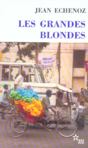 Les grandes blondes - Echenoz Jean