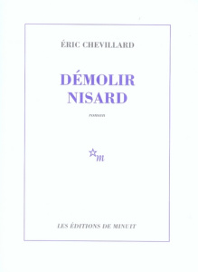 Démolir Nisard - Chevillard Eric