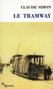 Le tramway - Simon Claude ; Longuet Patrick