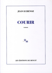 Courir - Echenoz Jean