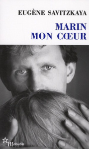 Marin mon coeur - Savitzkaya Eugène