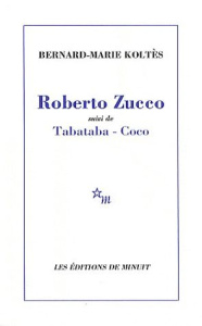 Roberto Zucco suivi de Tabataba-Coco - Koltès Bernard-Marie
