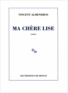 Ma chère Lise - Almendros Vincent