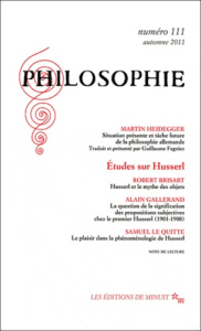 Philosophie N° 111, Automne 2011 : Etudes sur Husserl - Brisart Robert ; Gallerand Alain ; Le Quitte Samue