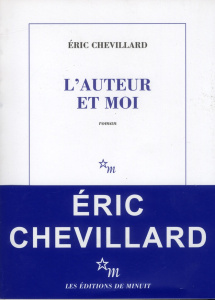 L'auteur et moi - Chevillard Eric