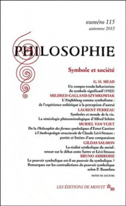 Philosophie N° 115, Automne 2012 : Symbole et société - Perreau Laurent