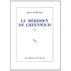 Le méridien de Greenwich - Echenoz Jean