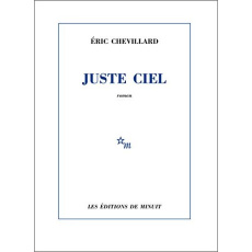 Juste ciel - Chevillard Eric