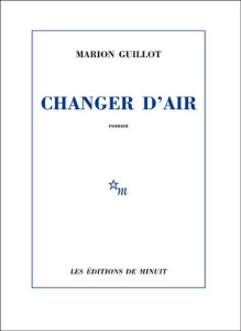 Changer d'air - Guillot Marion