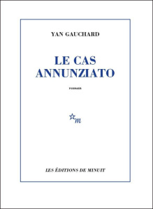 Le cas Annunziato - Gauchard Yan