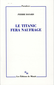 Le Titanic fera naufrage - Bayard Pierre