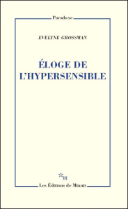 Eloge de l'hypersensible - Grossman Evelyne