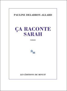 Ca raconte Sarah - Delabroy-Allard Pauline