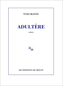 Adultère - Ravey Yves