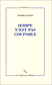Oedipe n'est pas coupable - Bayard Pierre